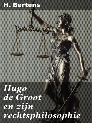 cover image of Hugo de Groot en zijn rechtsphilosophie